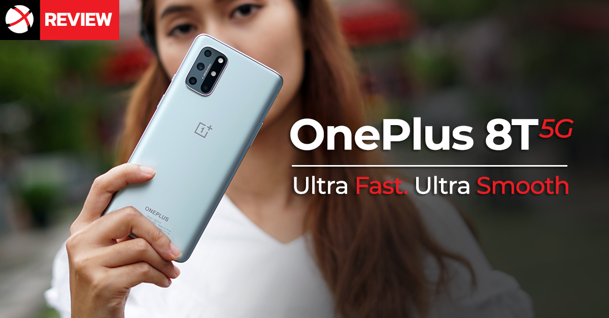 Review : OnePlus 8T 5G พรีเมี่ยมโฟนรุ่นอัปเกรด ลื่นสุด เร็วสุดระดับ Ultra !!