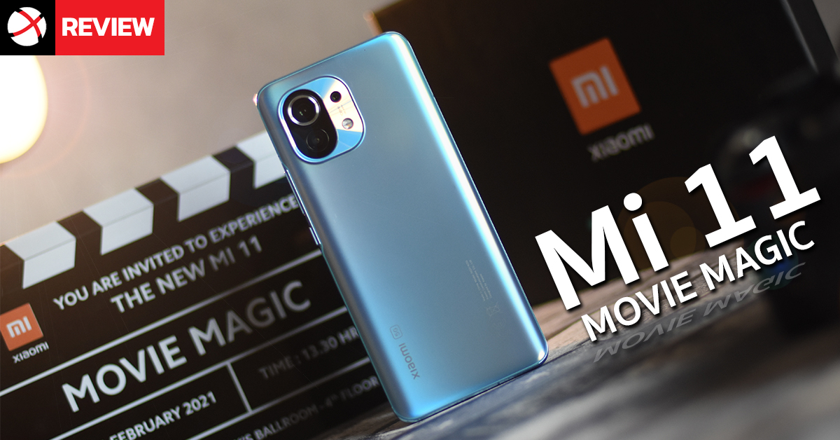 Review: Mi 11 มือถือเพื่อสายครีเอเตอร์ จอใหญ่ 6.81 นิ้ว พร้อมขุมพลัง Snapdragon 888 ตัวแรกของโลก