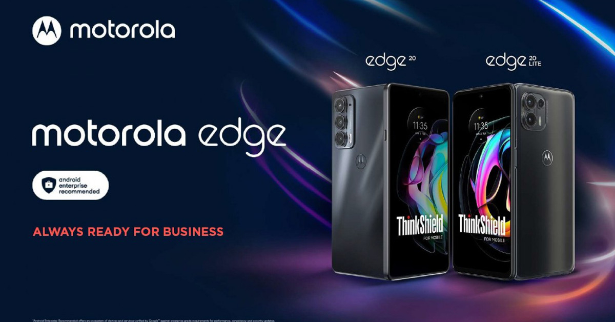 เปิดตัว Motorola Edge 20 และ Edge 20 Lite Business Edition มาพร้อมสเปคเดิม เพิ่มเติมคือความปลอดภัยของข้อมูล