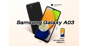 Samsung Galaxy A03 ประกาศวันวางจำหน่ายพร้อมราคาแล้ว