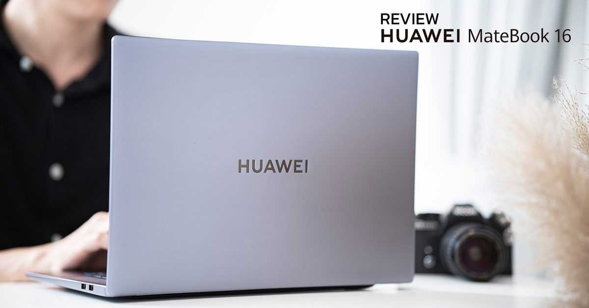 Review Huawei MateBook 16s โน้ตบุ๊คจอใหญ่ ขุมพลัง 12th Gen Intel Core i7-12700H