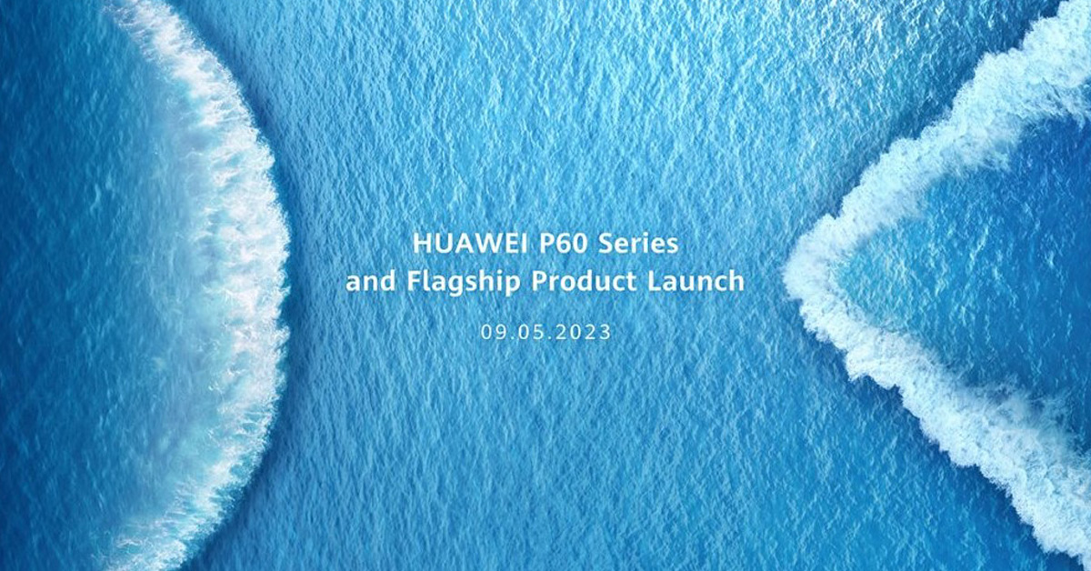 Huawei P60 Series เตรียมเปิดตัวทั่วโลก 9 พฤษภาคมนี้