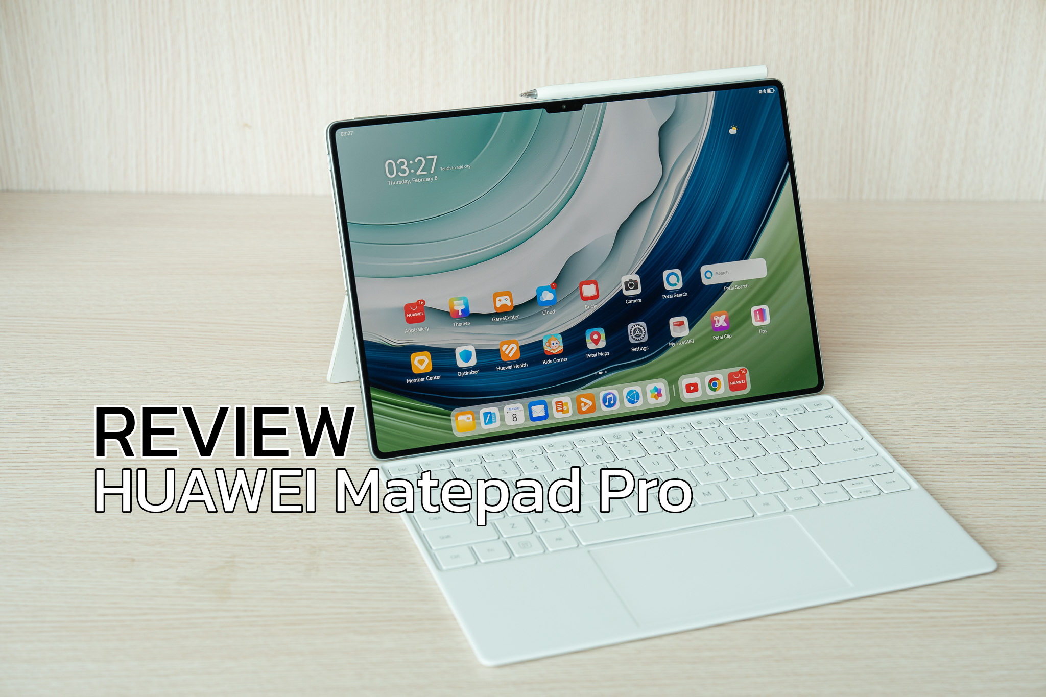 Review : HUAWEI Matepad Pro 13.2” แท็บเล็ตรุ่นโปร มืออาชีพเพื่อการทำงาน